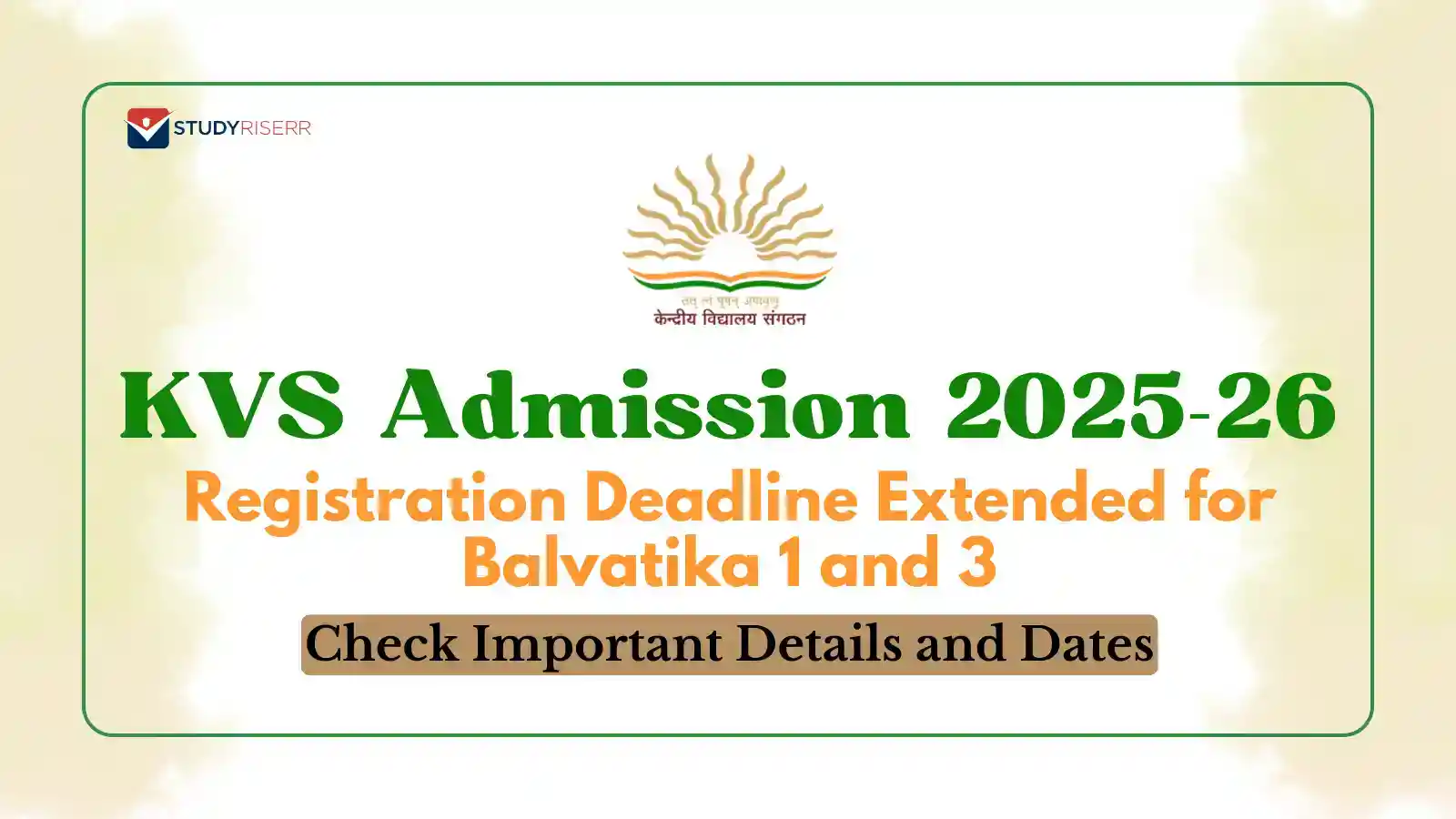 KVS Admission 2025-26 Registration Deadline Extended for Balvatika 1 and 3, Check Important Details and Dates